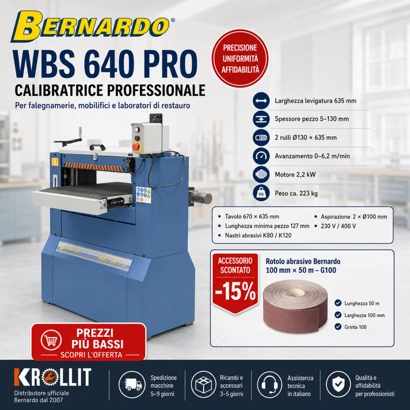 Combo calibreuse Bernardo WBS 640 Pro + Rouleau abrasif 100 mm grain 100